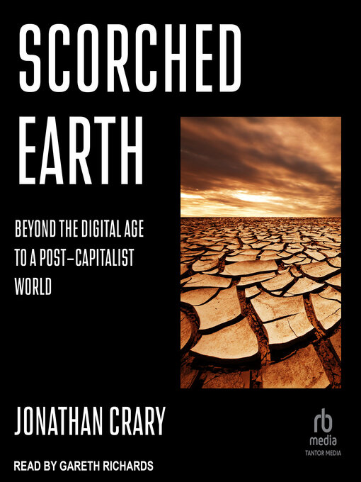 Title details for Scorched Earth by Jonathan Crary - Available